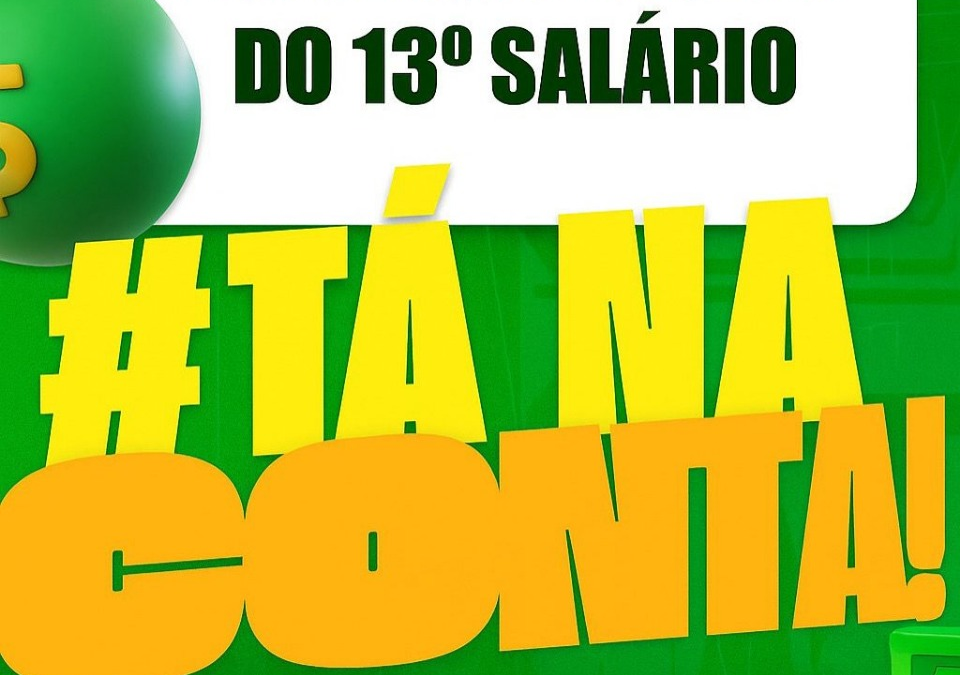 1ª Parcela do 13º Salário foi liberada